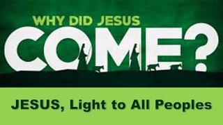 Jesus, Light to All Peoples: Isaiah 9.1-7