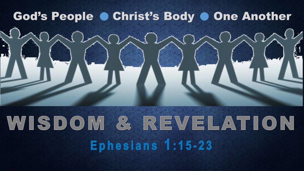 Wisdom & Revelation: Ephesians 1.15-23