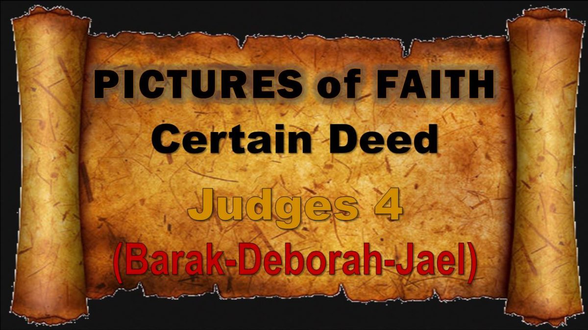 Pictures of Faith: Certain Deed—Judges 4