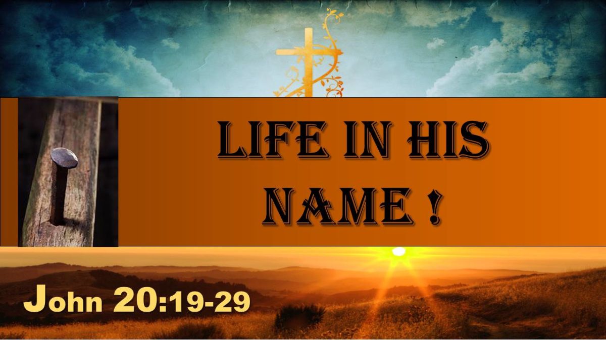 Belief and Life in His Name: John 20.19-29