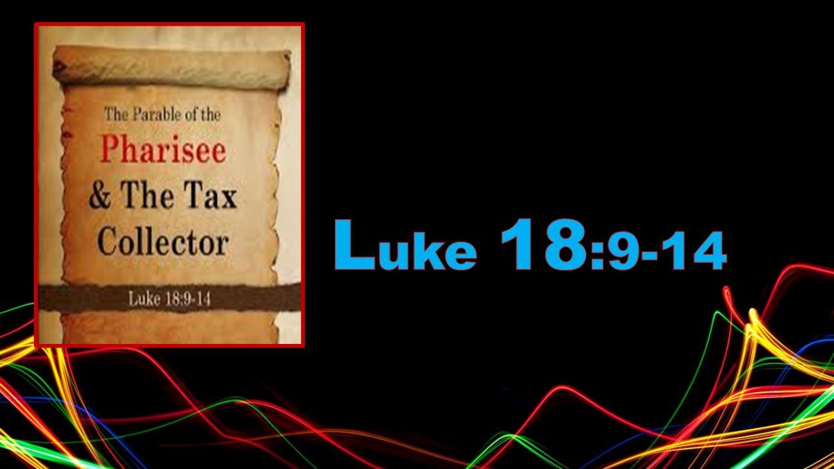 Humility and Repentance: Luke 18.9-14